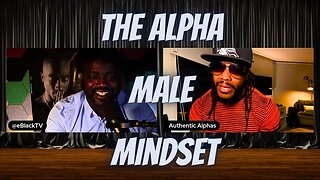 Being an Alpha Man is a Mindset - @AuthenticAlphas Ayndei