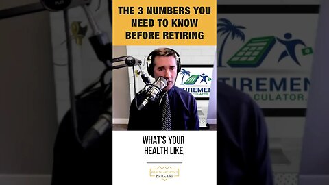 3 Numbers You Need To Know To Retire