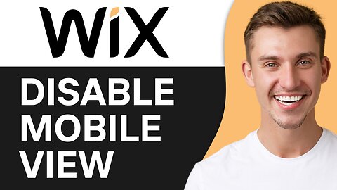 HOW TO DISABLE MOBILE VIEW IN WIX
