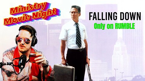 Falling Down | Ministry Movie Night