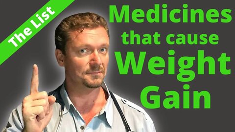 Medications That Cause Weight Gain (Medicines Cause Weight Gain) 2021