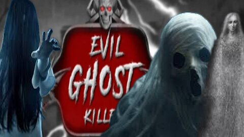 evil Ghost killer video