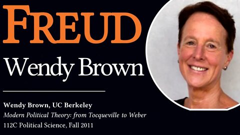 Freud's Political Philosophy (Wendy Brown, UC Berkeley)