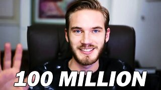 PewDiePie Finally Hits 100 Million Subscribers