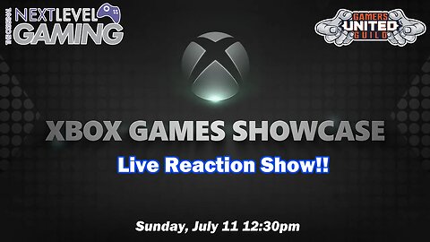 The NLG Show Special: Xbox Showcase 2023 Pre-Show and Live Reaction!