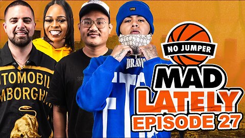 MAD LAtely Ep. 27 w/ Bravo The Bag Chaser