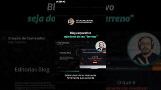 Um blog corporativo é como um TERRENO da sua empresa Não entendeuTudo bem, Explico melhor no materia