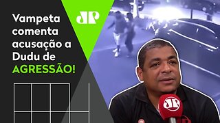 Dudu é acusado de AGREDIR ex-esposa, e Vampeta diz: "Quando tem filho, dinheiro..."