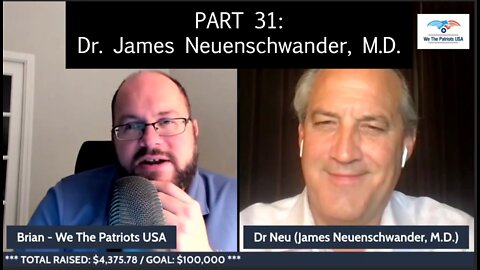 Vaccine Safety Awareness Marathon 2022 - Part 31: Dr. James Neuenschwander, M.D.