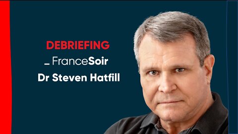 "La France a un héros national et un gentleman : le professeur Raoult" Dr Steven Hatfill