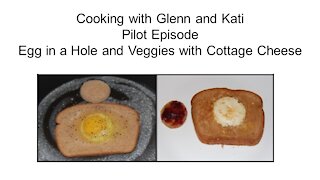 Egg in a Hole | EASY, CHEAP, and DELICIOUS Recipe! - Pilot Episode