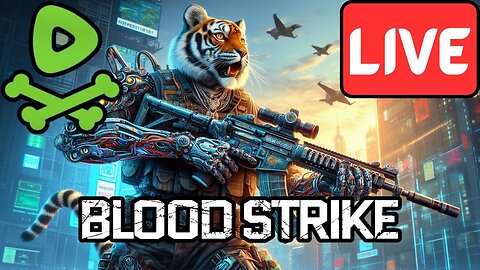 LIVE Replay - Ready for BLOOD STRIKE?!