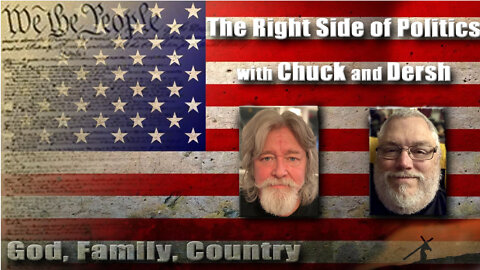 The Right Side of Politics with Chuck and Dersh Episode `123