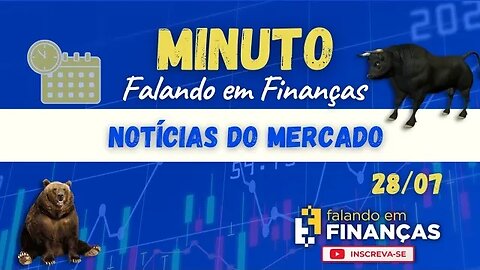 📰 Minuto Falando em Finanças #125⚡️