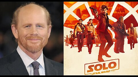 Director RON HOWARD Confirms SOLO 2 Is Not Happening + No Disney Star Wars Movies for 2023?