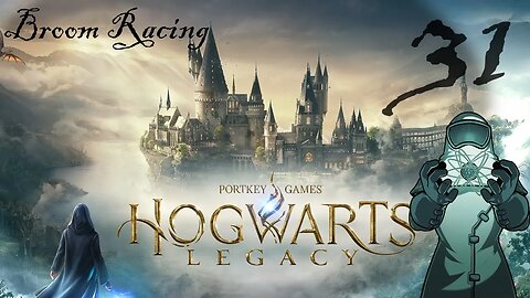 Hogwarts Legacy, ep031: Broom Racing