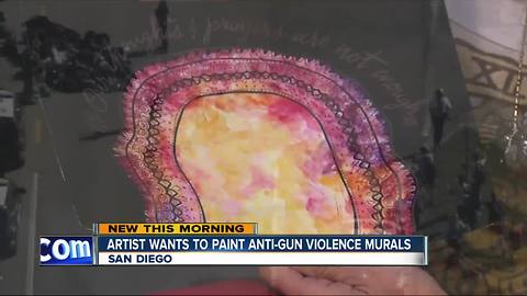 Artist hopes to paint anti-gun violence murals around San Diego