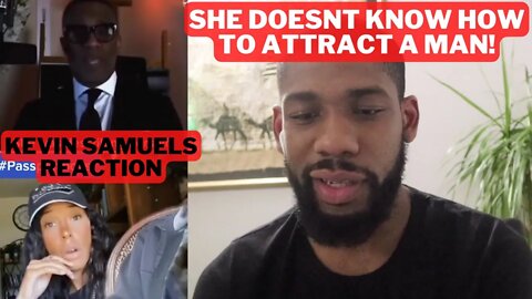 She Doesn't Know What She Needs To Attract A Man (Kevin Samuels Reaction)