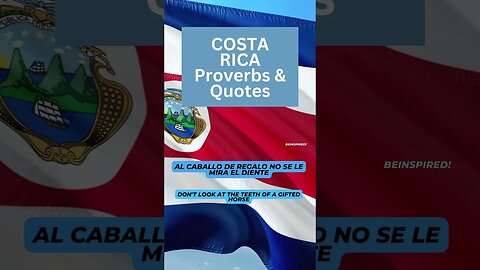 COSTA RICA | Proverbs & Quotes