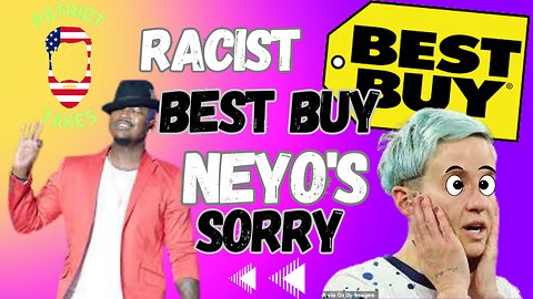Best Buy is Racist, Neyo says he sorry for what?, and Megan Rapinoe chokes