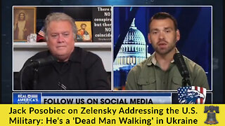 Jack Posobiec on Zelensky Addressing the U.S. Military: He's a 'Dead Man Walking' in Ukraine