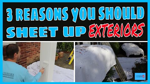 3 reasons you should sheet up exteriors. How to sheet up.