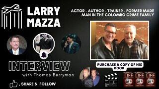 Larry Mazza: Former Mafia Soldier talks about The Life (FULL INTERVIEW)