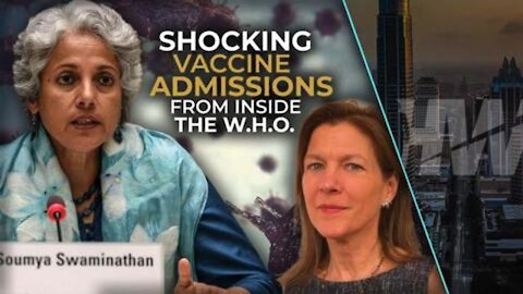 Del Bigtree: Shocking 'Vaccine' Admissions From Inside the WHO [13.10.2021]