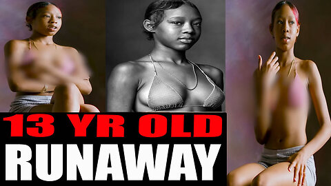 13 Yr Old Runaway