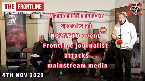 Warren Thornton speaks at NO2NATO event Frontline journalist attacks mainstream media