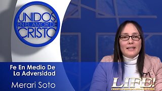 "Fe En Medio De La Adversidad" - Merari Soto (unidos 4 28 23)