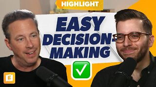 Do This to Make Decisions Easy