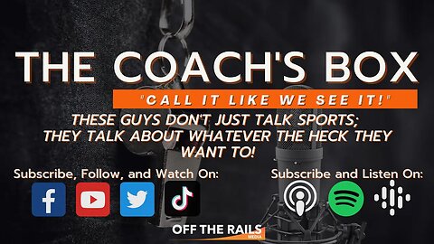 Check Out The Coach's Box: "Call It Like We See It!"