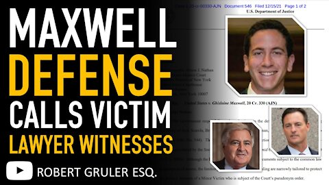 Ghislaine Maxwell Defense Teams Seeks Victim Lawyers as Witnesses​