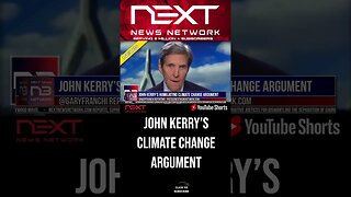 John Kerry’s Humiliating Climate Change Argument #shorts