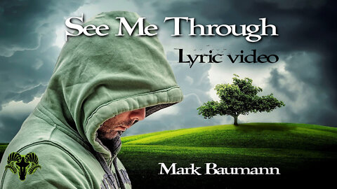 Mark Baumann - See Me Through (Lyric video)