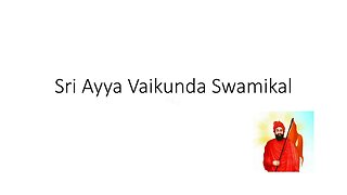 Sri Ayya Vaikunda Swamikal