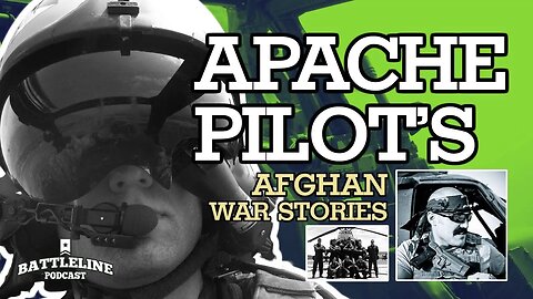 Apache Pilot’s Afghanistan war stories