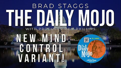 New Mind Control Variant! - The Daily Mojo 082123