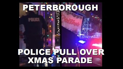 Peterborough Police Stop Christmas Parade for Unsafe Driving | December 11th 2021