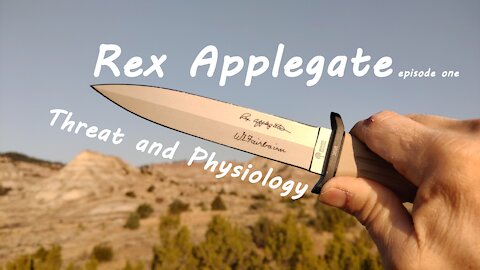 Rex Applegate Episode 1 - Threat and Physiology