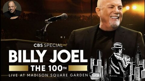 Billy Joel | The 100th CBS special at Madison Square Garden