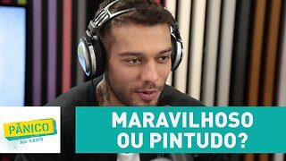 "É mais importante ser maravilhoso do que ser pintudo", acredita Lucas Lucco | Pânico