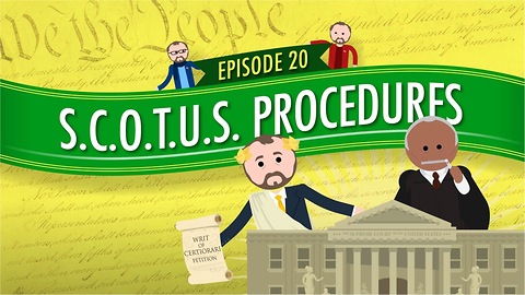 Supreme Court Procedures: Crash Course Government #20