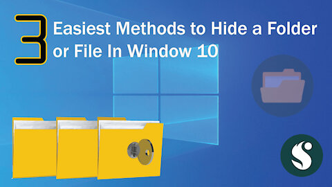 How to hide a file or folder in window 10 with or without password 3 easiest methods