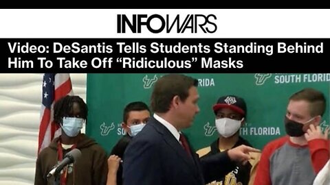 Video: DeSantis Tells Students Standing Behind Him To Take Off 'Ridiculous' Masks