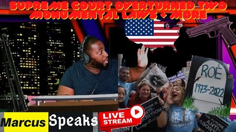 🔴 Supreme Court strikes down two monumental laws + More | Marcus Speaks Live 🎤📄