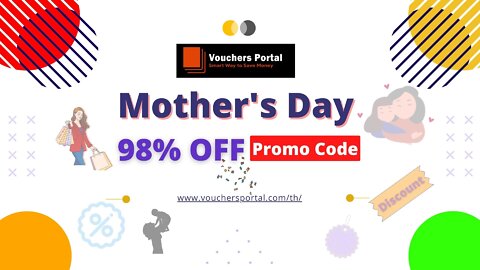 Get Mother's Day Promo code in Thailand 2022