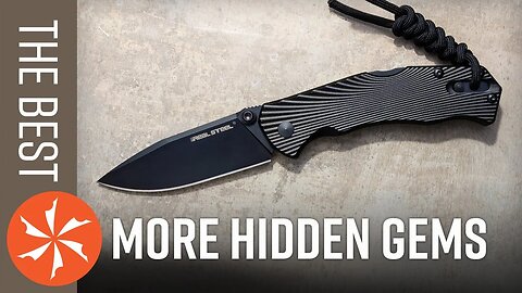 More Hidden Gems of the Knife World - KnifeCenter