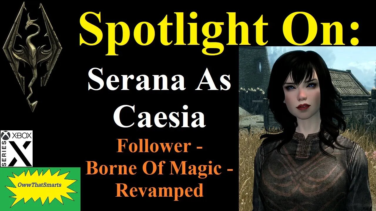 Skyrim (mods) - Spotlight On: Serana As Caesia Follower - Borne Of Magic -  Revamped